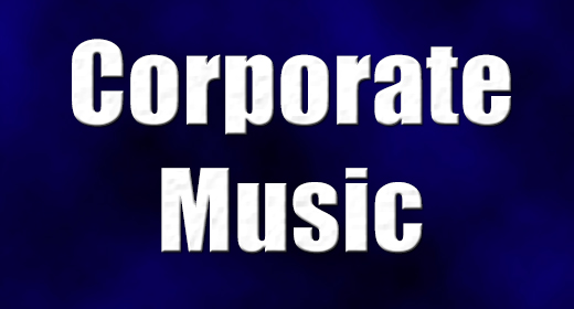 Corporate Music and Self Promotion